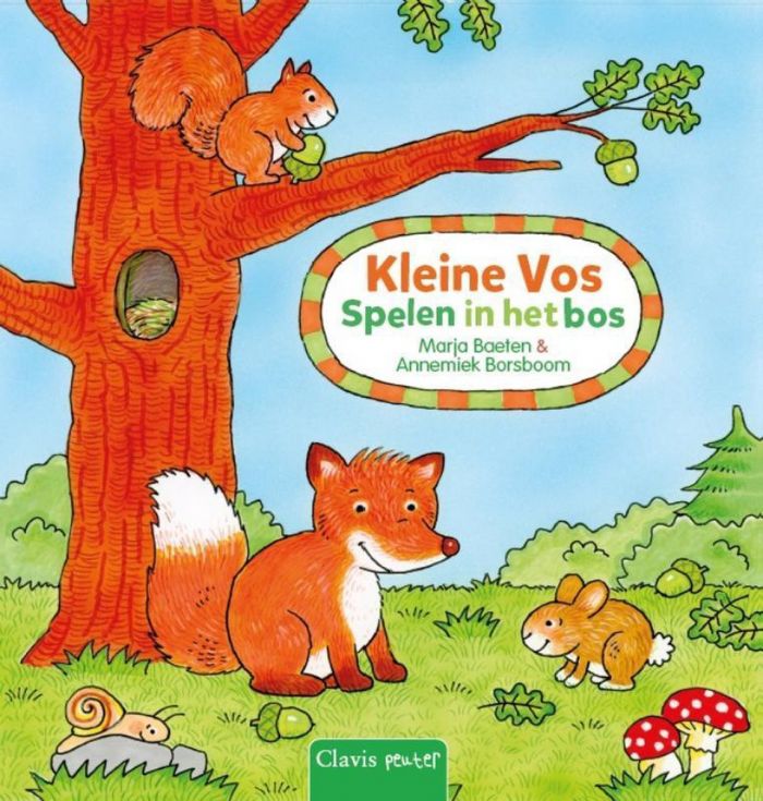 Peuterboek kleine vos spelen in het bos baeten en borsboom